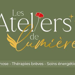 Les Ateliers de lumière | Isabelle PREVOST Laventie, Hypnothérapeute, Thérapeute